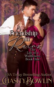 A Friendship In Ruins