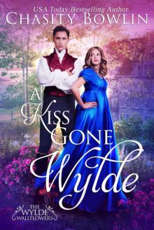 A Kiss Gone Wylde (The Wylde Wallflowers Book 2)