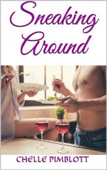 Sneaking Around (Sneaky Love Book 2)