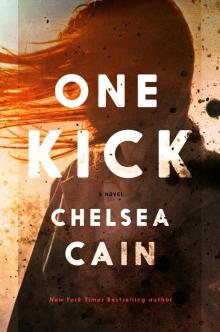 One Kick: A Novel