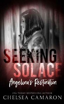 Seeking Solace: Angelina's Restoration (Love in the Dark Book 2) Seeking Solace: Angelina's Restoration (Love in the Dark Book 2)