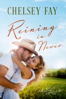 Reining in Never (Bad Luck Cowboys Book 1)