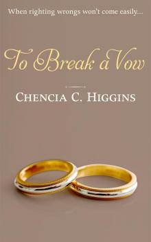 To Break a Vow To Break a Vow