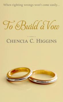 To Build a Vow To Build a Vow
