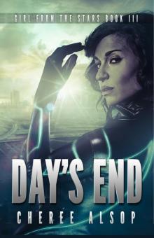 Girl from the Stars Book 3- Day's End