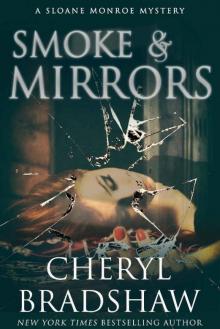 Smoke and Mirrors (Sloane Monroe Book 8) Smoke and Mirrors (Sloane Monroe Book 8)