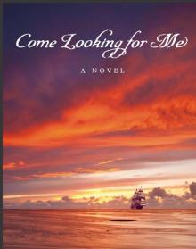 Come Looking For Me