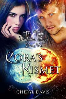 Cora's Kismet (The Twin Destinies Saga Book 1)