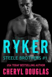 Ryker (Steele Brothers #1)