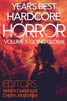 Year's Best Hardcore Horror Volume 5 Year's Best Hardcore Horror Volume 5