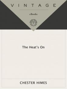 The Heat's On