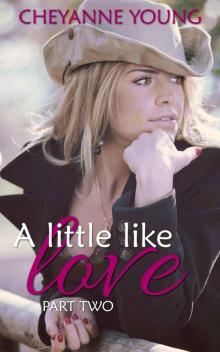 A Little Like Love (Robin and Tyler)