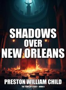 Shadows over New Orleans (The Templar Legacy Book 9)