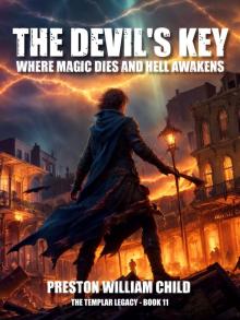 The Devil's Key: Where Magic Dies and Hell Awakens