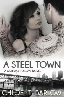 A Steel Town (A Gateway to Love #3)