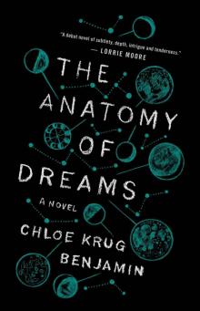 The Anatomy of Dreams: A Novel The Anatomy of Dreams: A Novel
