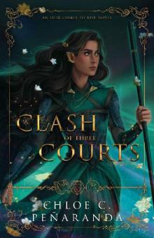 A Clash of Three Courts : An Heir Comes to Rise Book 4