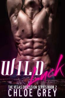 Wild Luck (Vegas Billionaire Obsession #2)