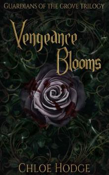Vengeance Blooms Vengeance Blooms