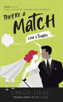 They're a Match (Tough Love Book 3)