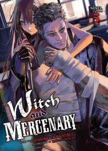 Witch and Mercenary Vol. 5