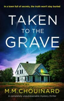 Taken to the Grave: A completely unputdownable mystery thriller