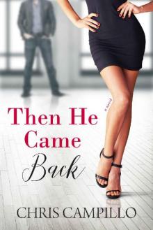 Then He Came Back (Love From Austin Book 2)
