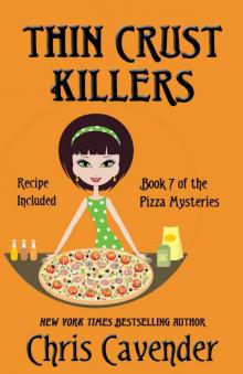 Thin Crust Killers: Pizza Mystery #7 (The Pizza Mysteries)
