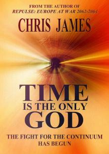 Time Is the Only God