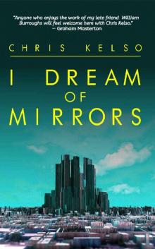 I Dream Of Mirrors I Dream Of Mirrors