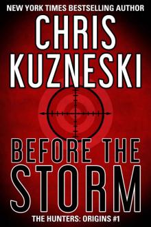 Before The Storm (The Hunters: Origins Book 1)