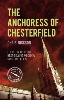The Anchoress of Chesterfield The Anchoress of Chesterfield