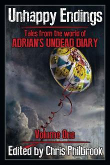 Unhappy Endings: Tales from the world of Adrian's Undead Diary Unhappy Endings: Tales from the world of Adrian's Undead Diary