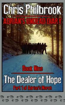 The Dealer of Hope_Adrian's March_Part 1
