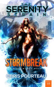 Stormbreak (The Serenity Strain Book 1)