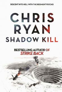 Shadow Kill: A Strikeback Novel Shadow Kill: A Strikeback Novel