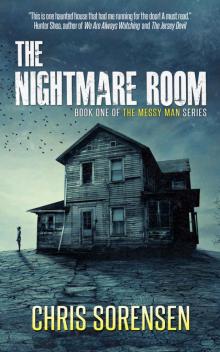 The Nightmare Room (The Messy Man Series Book 1)