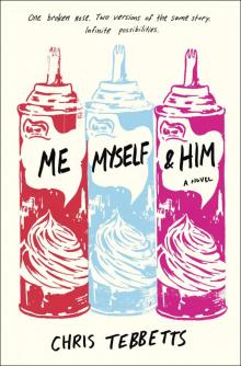 Me Myself & Him