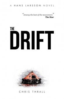 The Drift (A Hans Larsson Novel Book 1) The Drift (A Hans Larsson Novel Book 1)