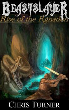 Beastslayer : Rise of the Rgnadon