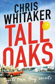 Tall Oaks: A gripping missing child thriller with a devastating twist