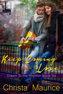 Keep Coming Back to Love Keep Coming Back to Love