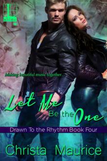 Let Me Be the One Let Me Be the One