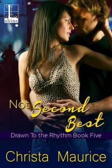 Not Second Best (Drawn to the Rhythm Book 5) Not Second Best (Drawn to the Rhythm Book 5)