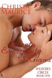 Secrets Everybody Knows Secrets Everybody Knows