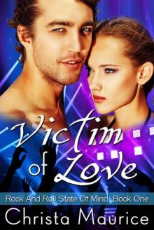 Victim of Love (Rock And Roll State of Mind #0.5) Victim of Love (Rock And Roll State of Mind #0.5)