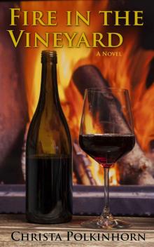 Fire in the Vineyard