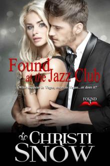 Found at the Jazz Club Found at the Jazz Club