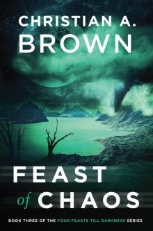 Feast of Chaos (Four Feasts Till Darkness Book 3)