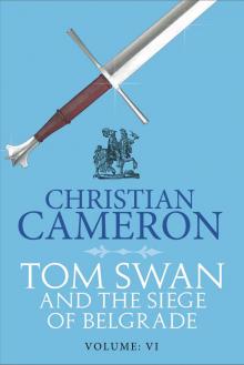 Tom Swan and the Siege of Belgrade: Volume Six